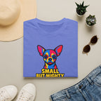 Small But Mighty T-Shirt