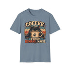 Coffee Cat T-Shirt — "Coffee First, Humans... Maybe" Retro Cat Lover Tee