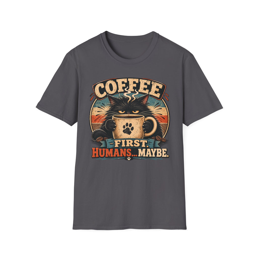 Coffee Cat T-Shirt — "Coffee First, Humans... Maybe" Retro Cat Lover Tee