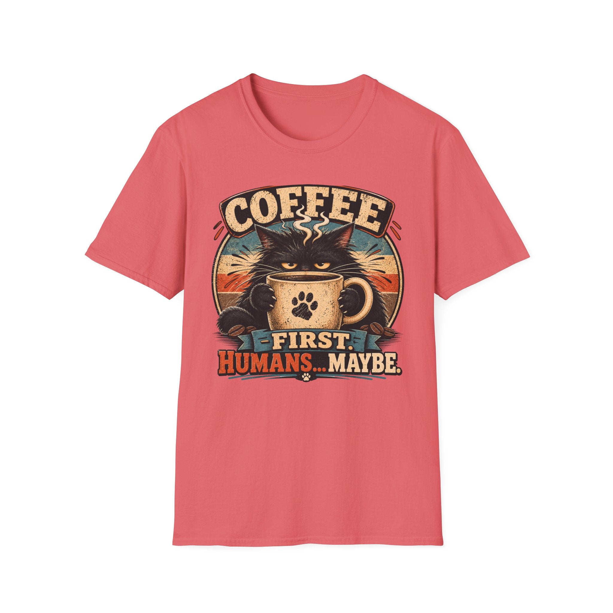 Coffee Cat T-Shirt — "Coffee First, Humans... Maybe" Retro Cat Lover Tee