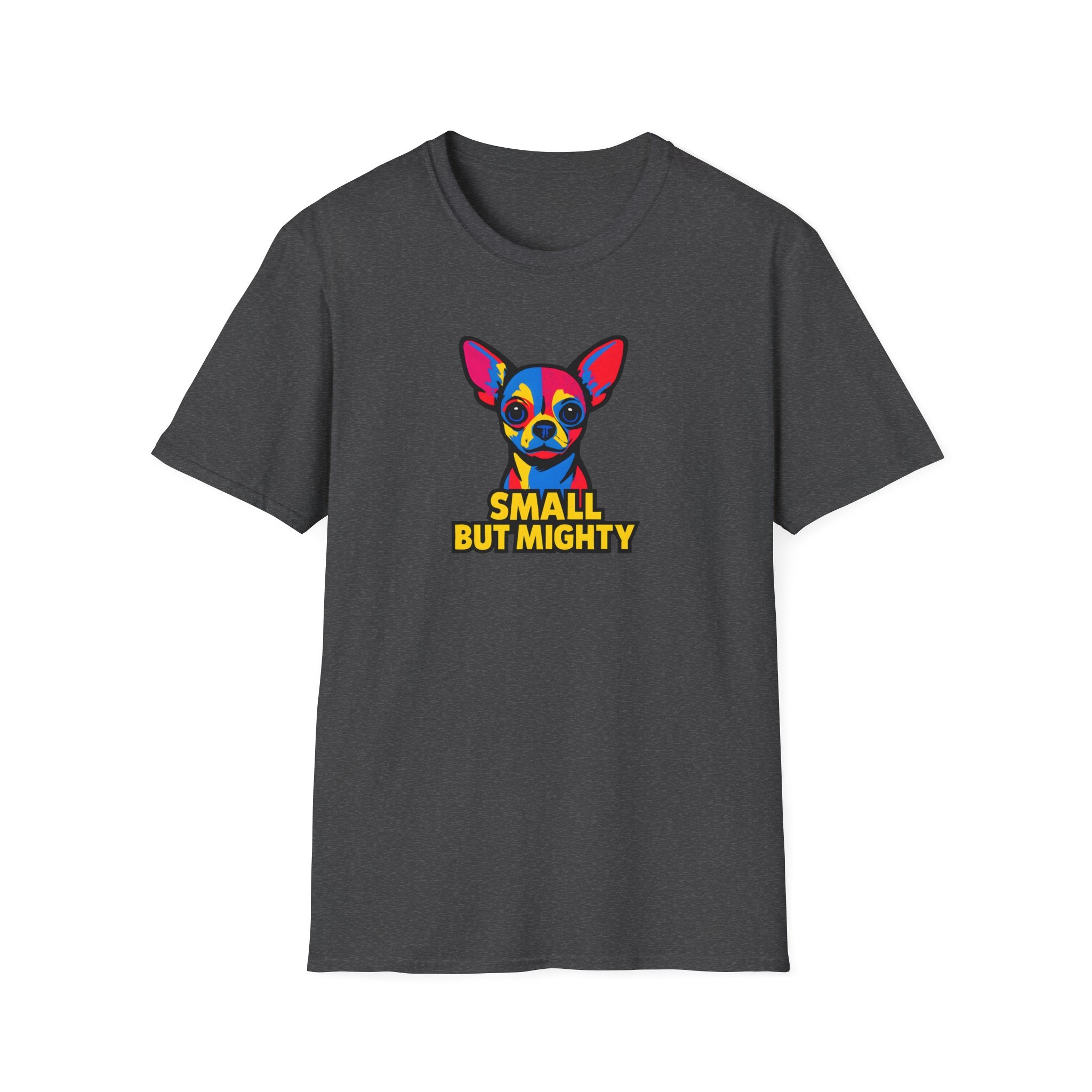 Small But Mighty T-Shirt
