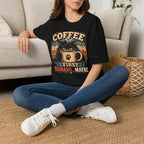 Coffee Cat T-Shirt — "Coffee First, Humans... Maybe" Retro Cat Lover Tee