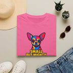 Small But Mighty T-Shirt