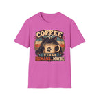 Coffee Cat T-Shirt — "Coffee First, Humans... Maybe" Retro Cat Lover Tee